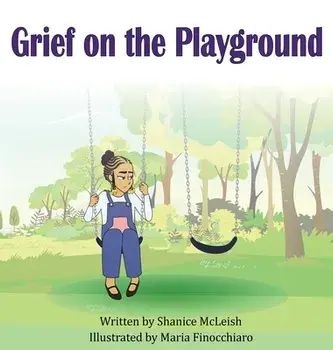 Grief on the Playground, Hardcover/Shanice McLeish