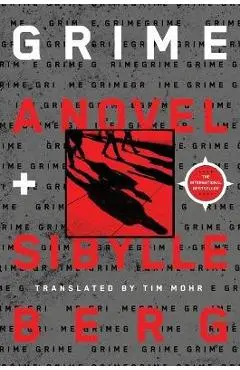 Grime - Sibylle Berg