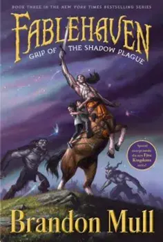 Grip of the Shadow Plague, Paperback/Brandon Mull