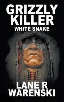 Grizzly Killer: White Snake, Paperback/Lane R. Warenski