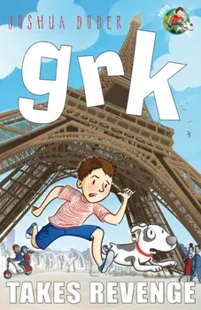 Grk Takes Revenge, Paperback/Josh Lacey