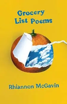 Grocery List Poems, Paperback/Rhiannon McGavin