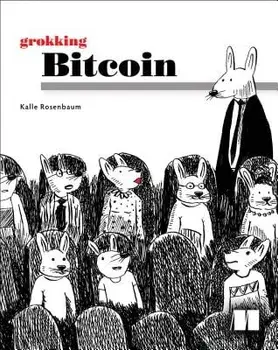 Grokking Bitcoin, Paperback/Kalle Rosenbaum