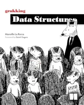 Grokking Data Structures, Hardback/Marcello Rocca