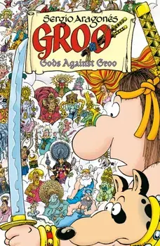 Groo: Gods Against Groo, Paperback/Carrie Strachan
