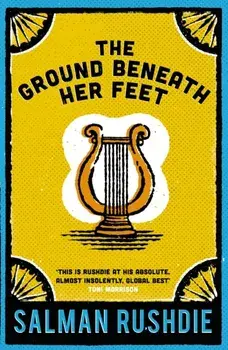Ground Beneath Her Feet, Paperback/Salman Rushdie