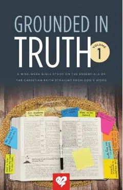 Grounded In Truth: Volume 1 - Adrian Rogers
