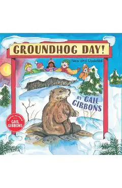 Groundhog Day (New and Updated) - Gail Gibbons