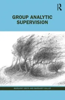 Group Analytic Supervision, Paperback/Margaret Gallop