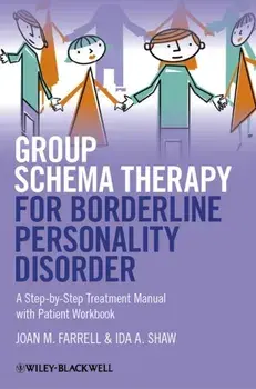 Group Schema Therapy for Borderline Personality Disorder. A Step-by-Step Treatment Manual with Patient Workbook, Paperback/Ida A. Shaw