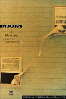 Groups: The Life-Giving Power of Community, Paperback/John Ortberg