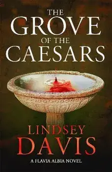 Grove of the Caesars, Hardback/Lindsey Davis