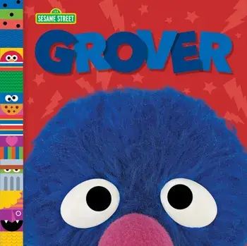 Grover (Sesame Street Friends), Hardcover/Andrea Posner-Sanchez