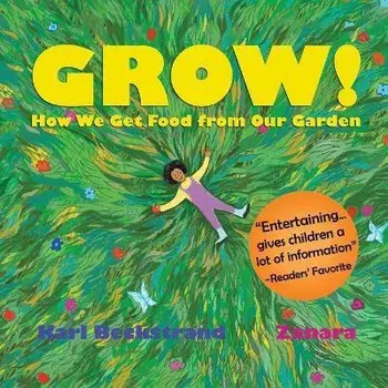 Grow: How We Get Food from Our Garden, Paperback/***