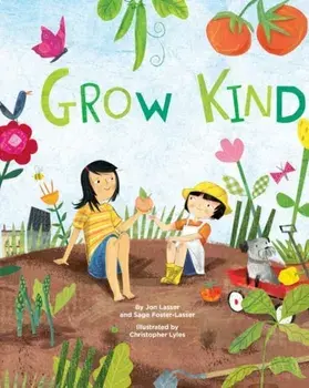 Grow Kind, Hardcover/Jon Lasser