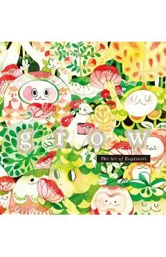Grow: The Art of Koyamori - Koyamori