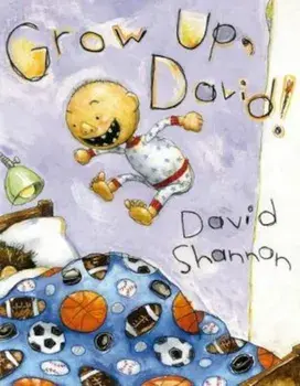 Grow Up, David!, Hardcover/David Shannon