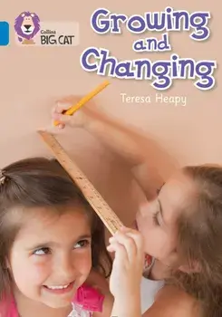 Growing and Changing. Band 04/Blue, Paperback/Teresa Heapy