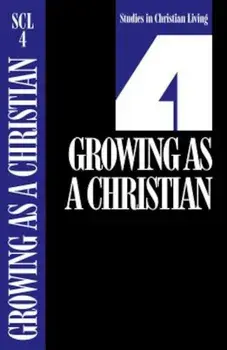 Growing as a Christian, Book 4, Paperback/Navigators