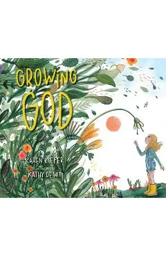Growing God - Karen Kiefer