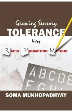 Growing Sensory Tolerance Using Rapid Prompting Method - Soma Mukhopadhyay