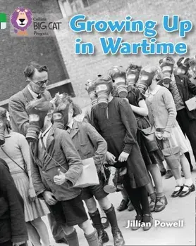 Growing up in Wartime. Band 05 Green/Band 17 Diamond, Paperback/***