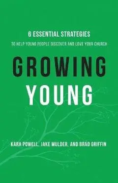 Growing Young - Kara Powell