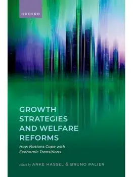 Growth Strategies and Welfare Reforms. How Nations Cope with Economic Transitions, Hardback/***