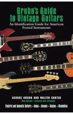Gruhn's Guide to Vintage Guitars - George Gruhn