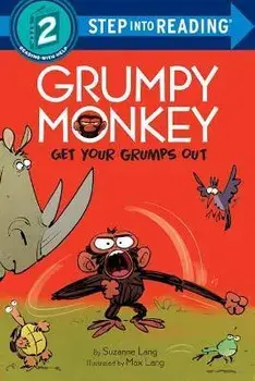 Grumpy Monkey Get Your Grumps Out, Paperback/Suzanne Lang