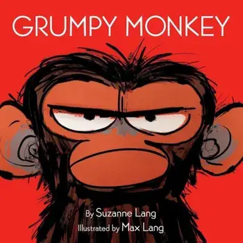 Grumpy Monkey, Hardcover/Suzanne Lang