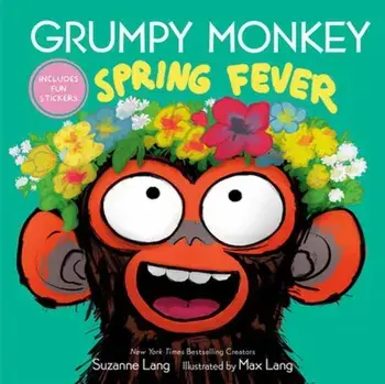 Grumpy Monkey Spring Fever, Hardback/Max Lang