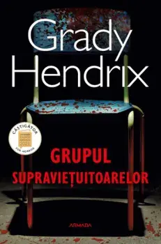 Grupul supravietuitoarelor/Grady Hendrix