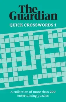 Guardian Quick Crosswords 1. A collection of more than 200 entertaining puzzles, Paperback/The Guardian