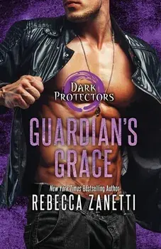 Guardian's Grace, Paperback/Rebecca Zanetti