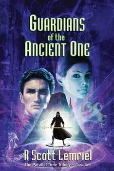 Guardians of The Ancient One, Paperback/R. Scott Lemriel