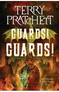 Guards! Guards!: A Discworld Novel - Terry Pratchett