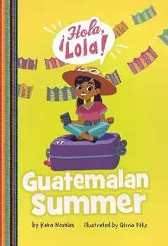 Guatemalan Summer, Paperback/Keka Novales
