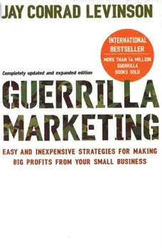 Guerrilla Marketing. Cutting-edge strategies for the 21st century, Paperback/Jay Levinson