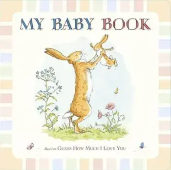 Guess How Much I Love You: My Baby Book, Hardcover/Sam McBratney