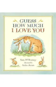 Guess How Much I Love You - Sam Mcbratney