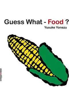 Guess What-Food? - Yusuke Yonezu