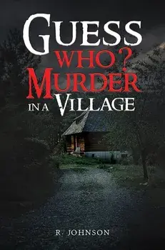 Guess Who? Murder in a Village, Hardback/R. Johnson