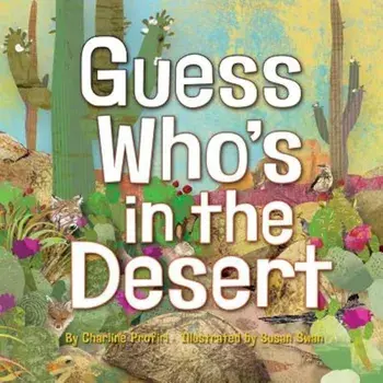 Guess Who's in the Desert, Hardcover/Charline Profiri