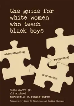 Guide for White Women Who Teach Black Boys, Paperback/***