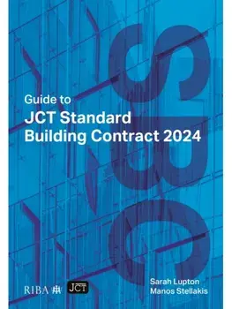 Guide to JCT Standard Building Contract 2024 2025. 5 Revised edition, Paperback/Manos Stellakis