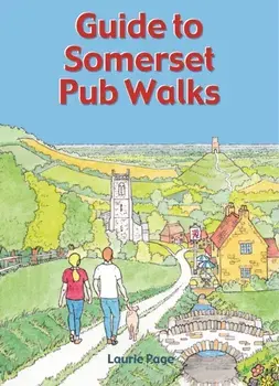 Guide to Somerset Pub Walks. 20 Circular Walks, Paperback/Laurie Page