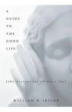 Guide to the Good Life