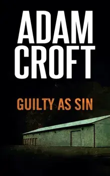Guilty as Sin, Paperback/Adam Croft