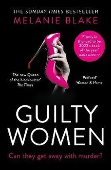 Guilty Women, Paperback/Melanie Blake